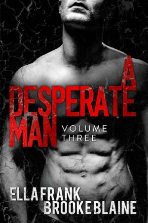 [A Desperate Man 01] • A Desperate Man · Volume 3